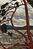 West Wind: The Vision Of Tom Thomson