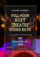 Full Moon Roxy Theatre Sound Bath